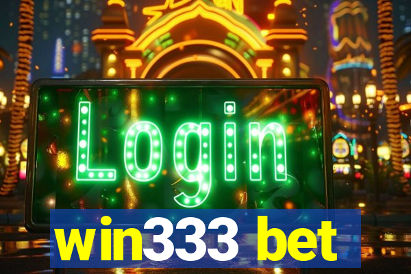 win333 bet